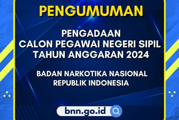 BNN RI membuka pengadaan CPNS T.A. 2024. BNN RI membuka pengadaan CPNS T.A. 2024.